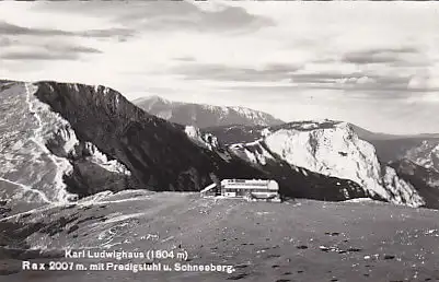 [Ansichtskarte] AUSTRIA - Karl Ludwighaus - Rax mit Predigstuhl u. Schneeberg. 