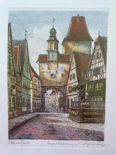 Hand - colorierte Radierung von Ernst Geissendörfer Rothenburg ob der Tauber