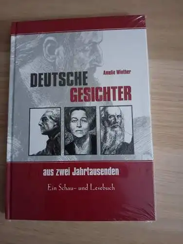 Winther, Amelie: Deutsche Gesichter aus zwei Jahrtausenden
Ein Schau- und Lesebuch. 