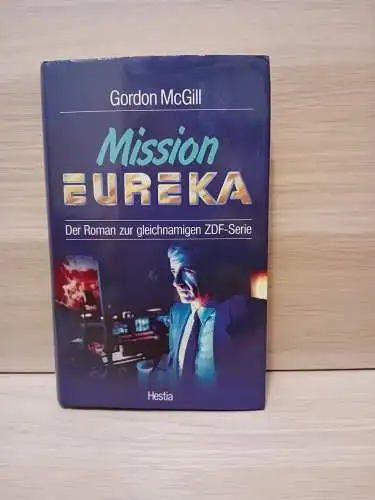 McGill, Gordon: Mission Eureka. 