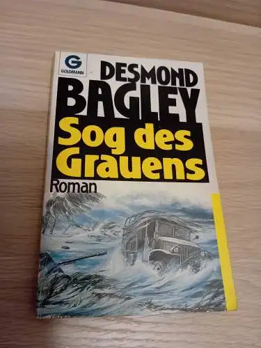 Bagley, Desmond: Sog des Grauens. 