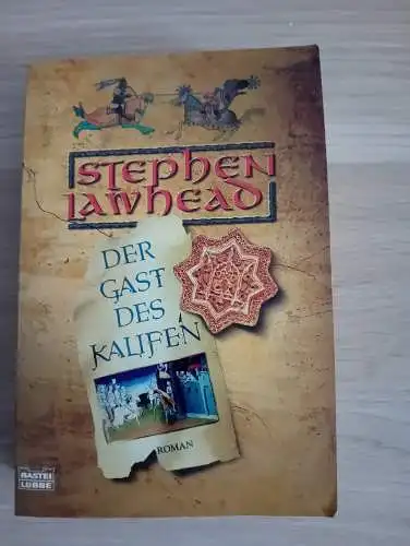 Lawhead, Stephen: Der Gast des Kalifen. 