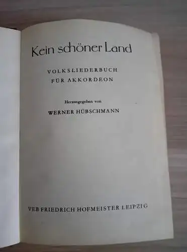 Hübschmann, Werner: Kein schöner Land
Volksliederbuch für Akkordeon. 