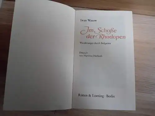 Wasow, Iwan: Im Schosse der Rhododen
Wanderungen durch Bulgarien. 