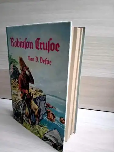 Defoe, Daniel: Robinson Crusoe. 