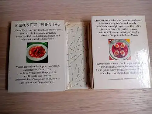 nicht angegeben: Menüs für jeden Tag
Vorspeisen, Hauptgerichte, Desserts. 