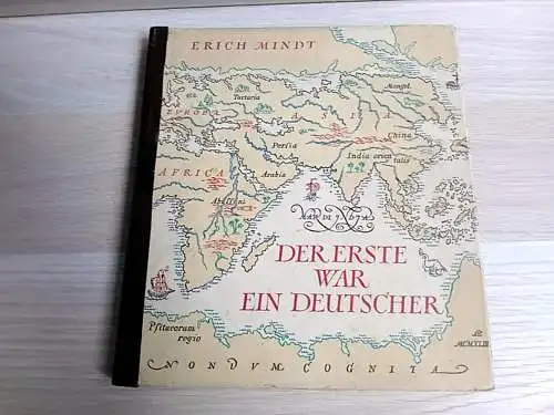 Mindt, Erich: Der Erste war ein Deutscher. 