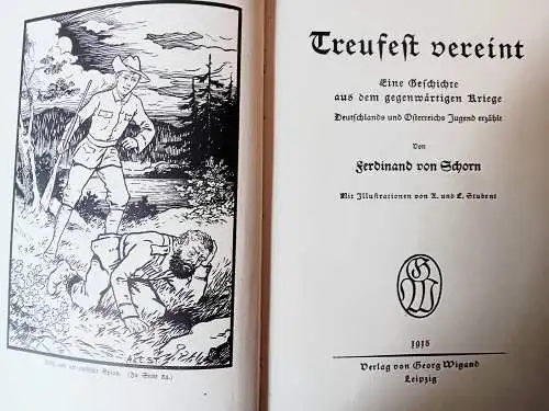 von Schorn, Ferdinand: Treufest vereint
Eine Erzählung aus der Gegenwart für Deutschlands und Österreichs Jugend. 