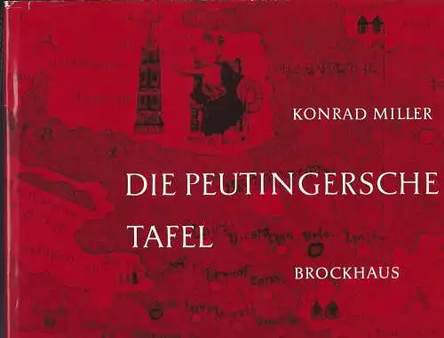 Konrad Miller: Die Peutingersche Tafel. 