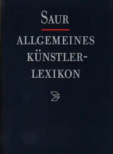 Saur Allgemeines Künstlerlexikon - Die bildenden Künstler aller Zeiten und Völker
 Band 4. 