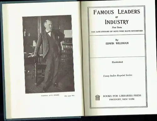 Edwin Wildman: Famous Leaders of Industry
 The Life Stories of Boys who have succeeded
 First Series. 