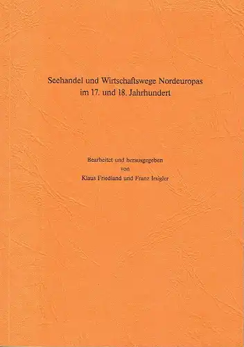 Seehandel und Wirtschaftswege Nordeuropas im 17. und 18. Jahrhundert
 Referate und Diskussionen der Sektion C.6: "Commercial Relations between Eastern Baltic Areas and Foreign Countries" beim.. 