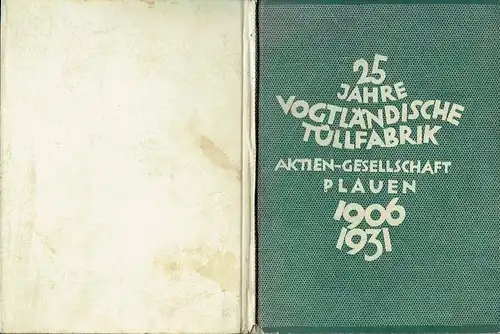 Prof. A. Hempel: Festschrift zur 25jährigen Gründungsfeier der Vogtländischen Tüllfabrik AG zu Plauen im Vogtland. 