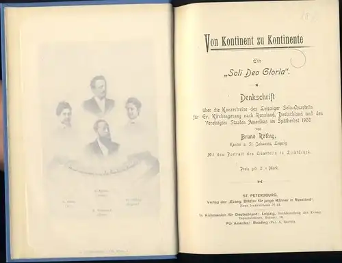 Bruno Röthig, Kantor a. St. Johannis, Leipzig: Ein "Soli Deo Gloria", Denkschrift über die Konzertreise des Leipziger Solo Quartetts für Ev. Kirchengesang nach Russland, Deutschland.. 