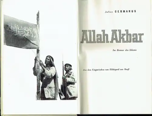Julius Germanus: Allah Akbar
 Im Banne des Islams. 