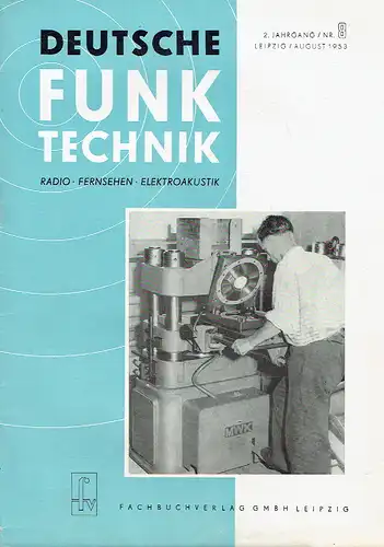 Deutsche Funk-Technik
 Monatsschrift für Radio, Fernsehen und Elektroakustik. 