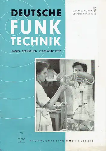 Deutsche Funk-Technik
 Monatsschrift für Radio, Fernsehen und Elektroakustik
 2. Jahrgang, Heft 5. 