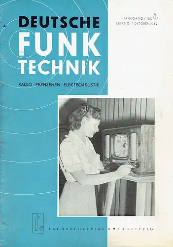Deutsche Funk-Technik
 Monatsschrift für Radio, Fernsehen und Elektroakustik
 1. Jahrgang, Heft 4. 