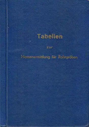 Günter Bringe
 Autorenkollektiv: Tabellen zur Massenermittlung für Rohrgräben. 