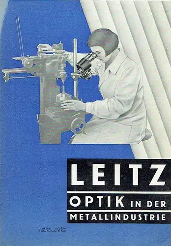 Leitz Optik in der Metallindustrie. 