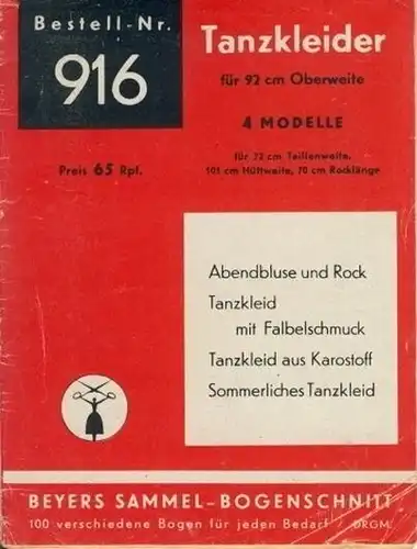 4 Modelle für 72 cm Taillenweite, 101 cm Hüftweite, 70 cm Rocklänge
 Tanzkleider für 92 cm Oberweite. 