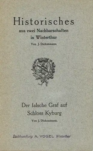 J. Dickenmann: Der falsche Graf auf Schloss Kyburg. 