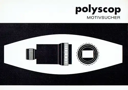 Polyscop Motivsucher. 