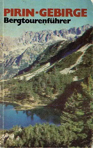 Nikola Mironski
 Atanas Waltschev
 Wladimir Popov: Pirin-Gebirge
 Bergtourenführer. 