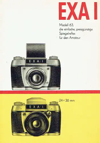 EXA I
 Modell 63, die einfache, preisgünstige Spiegelreflex für den Amateur. 