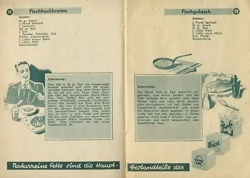 Die besten Faschingskrapfen backt Susi, Reni, Leni, die bayerische Margarine-Auswahl für jeden Geldbeutel!
 Rezepte für den Fasching. 