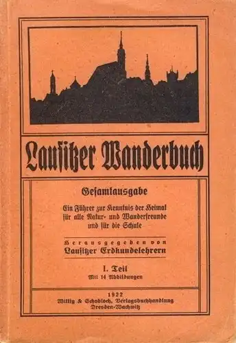 Lausitzer Wanderbuch
 Ein Führer zur Kenntnis der Heimat für alle Natur- und Wanderfreunde und für die Schule. 