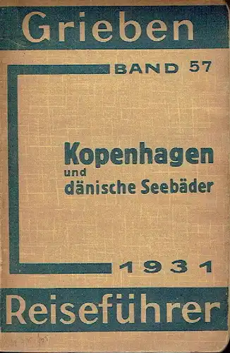 Kopenhagen und dänische Seebäder
 Grieben Reiseführer, Band 57. 