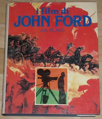 J. A. Place: I film di John Ford. 