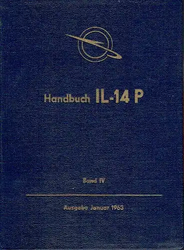 Handbuch IL-14 P
 Band 1, 3 und 4. 