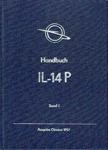 Handbuch IL-14 P
 Band 1, 3 und 4. 