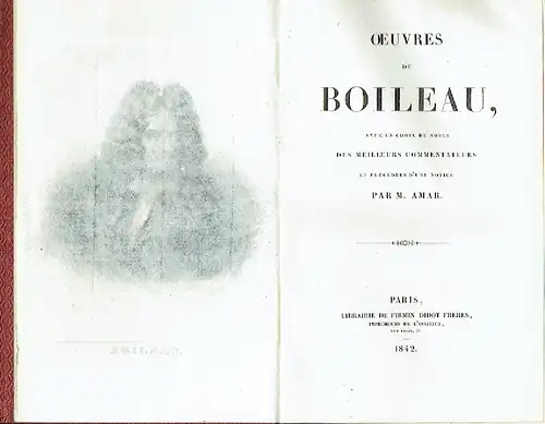 Nicolas Boileau: Oeuvres de Boileau
 Avec un Choix de Notes des Meilleurs Commentateurs et Précédées Notice par M. Amar. 