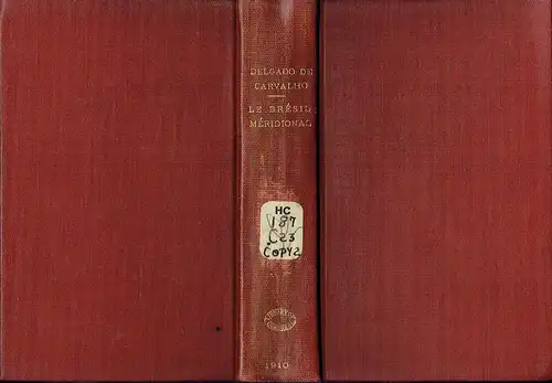 C. M. Delgado de Carvalho: Le Brésil Méridional
 Étude Économique sur les etats du sud, S. Paulo, Paranà, Santa-Catharina et Rio-Grande-do-Sul. 