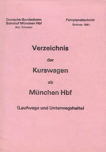 Verzeichnis der Kurswagen ab München Hbf
 (Laufwege und Unterwegshalte). 