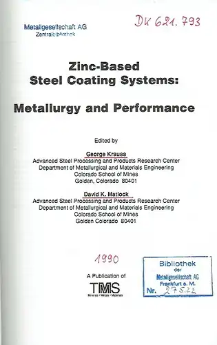 Zinc-Based Steel Coating Systems: Metallurgy and Performance. 