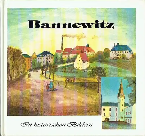 Bannewitz in historischen Bildern. 