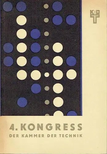 4. Kongress der Kammer der Technik
 Vom 9. bis 11. Dezember 1965 in Berlin. 