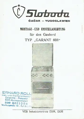 Sloboda, Čačak, Jugoslawien: Montage- und Umstellanleitung für den Gasherd Typ "Garant 608". 