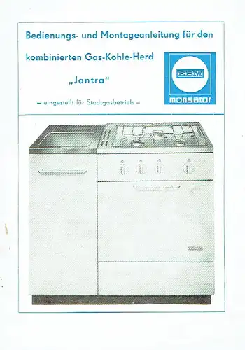 Bedienungs- und Wartungsanleitung für den kombinierten Gas-Kohle-Herd "Jantra". 