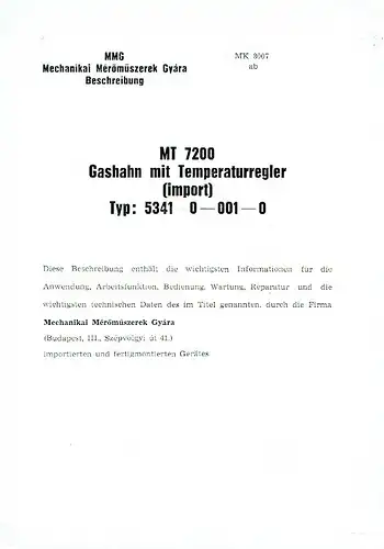 Gashahn MT 7200 mit Temparaturregler Typ: 5341-0-001-0. 