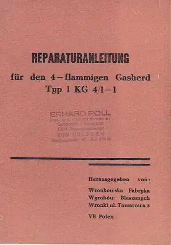 Reparaturanleitung für den 4-flammigen Gasherd  Typ 1KG4/1-1. 