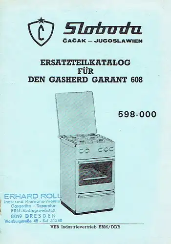 Sloboda, Čačak, Jugoslawien: Ersatzteilkatalog für den Gasherd Garant 608. 