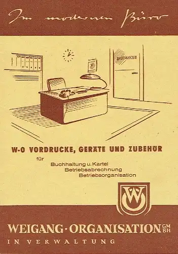 Im modernen Büro W-O Vordrucke, Geräte und Zubehör. 