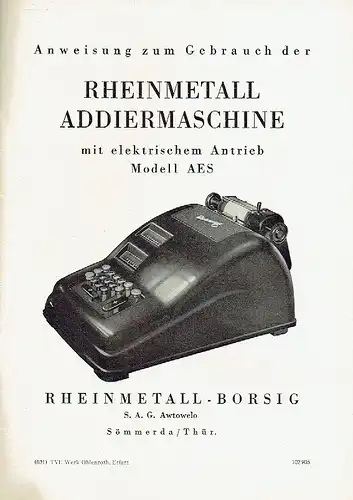 Gebrauchsanweisung für die Rheinmetall Addiermaschine ... Modell AES. 