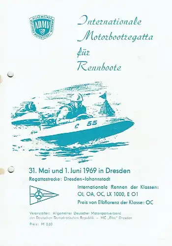 Internationale Motorbootregatta für Rennboote
  1969 in ... Dresden-Johannstadt. 