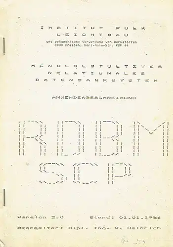 V. Heinrich: Version 2.0
 Menügestütztes Relationales Datenbanksystem RDBM SCP - Anwenderbeschreibung. 